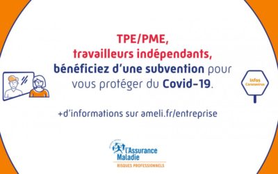 Une subvention ” Prévention COVID” proposée aux TPE- PME et indépendants par l’Assurance Maladie