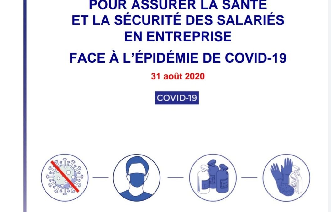 Protocole National pour la Santé et la Sécurité des salariés en entreprises face à l’Épidémie COVID 19