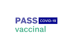 Le pass Vaccinal – Point de situation  15 février 2022